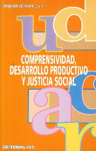 Comprensividad, Desarrollo Productivo y Justicia Social