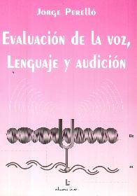 Evaluacin de la Voz, Lenguaje y Audicin