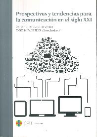 Prospectivas y tendencias para la comunicacin en el siglo XXI