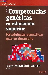 Competencias genricas en educacin superior. Metodologas especficas para su desarrollo.