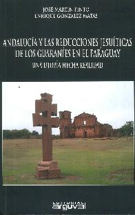 Andaluca y Las Reducciones Jesuticas de los Guaranes en el Paraguay