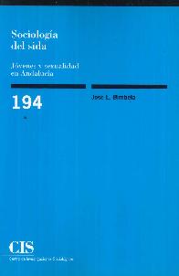 Sociologa del sida. Jvenes y sexualidad en Andalucia