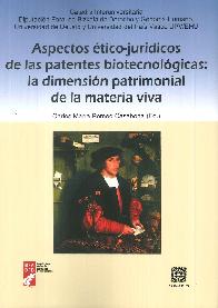 Aspectos éticos-jurídicos de las patentes biotecnológicas