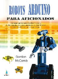 Robots Arduino para Aficionados 