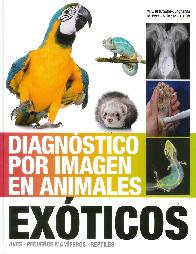 Diagnstico por imagen en animales exticos. Aves, pequeos mamferos, reptiles