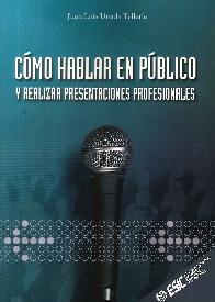 Como hablar en publico y realizar presentaciones profesionales