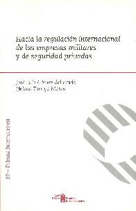 Hacia la regulacin internacional de las empresas militares y de seguridad privadas