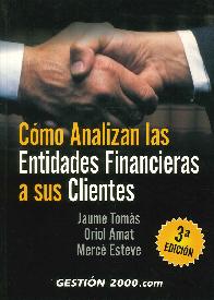 Cmo Analizan las Entidades Financieras a sus Clientes