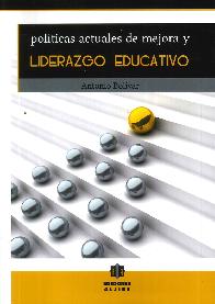 Polticas actuales de mejora y liderazgo educativo