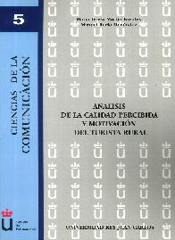 Anlisis de la Calidad Percibida y Motivacin del Turista Rural