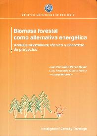 Biomasa Forestal como Alternativa Energética