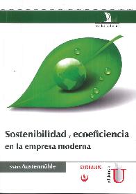 Sostenibilidad y ecoeficiencia en la empresa moderna