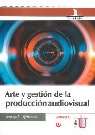 Arte y gestión de la producción audiovisual
