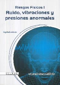 Riesgos Fsicos I Ruido, vibraciones y presiones anormales