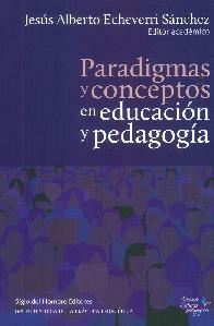 Paradigmas y conceptos en Educacin y Pedagoga