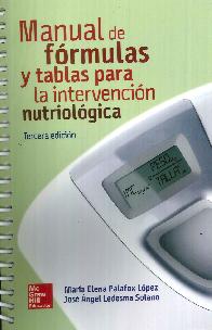 Manual de frmulas y tablas para la intervencin nutriolgica