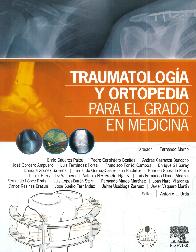 Traumatologa y ortopedia para el grado en medicina