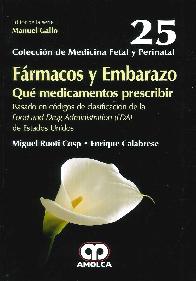 Frmacos y embarazo, qu medicamentos prescribir. Basado en cdigos de clasificaicn FDA de EEUU