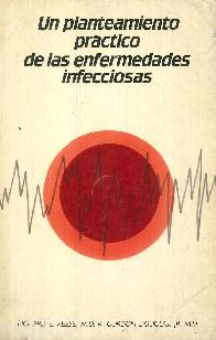 Un planteamiento practico de las enfermedades infecciosas