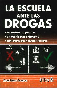 La Escuela ante las Drogas