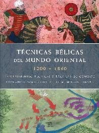 Tecnicas Blicas del mundo oriental 1200-1860