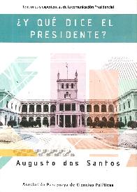  Y qu dice el presidente?