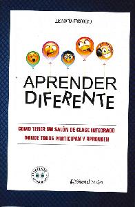 Aprender Diferente como tener un saln de clase integrado donde todos participan y aprenden Incluye 