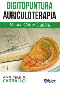 Digitopuntura Auriculoterapia Masaje Chino Tui-Na