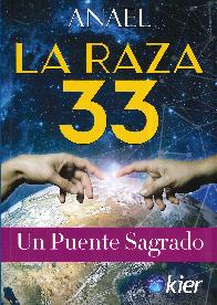 La Raza 33 Un Puente Sagrado