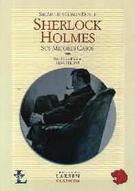 Sherlock Holmes sus mejores casos