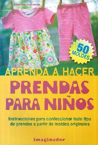 Aprenda a Hacer Prendas para Nios