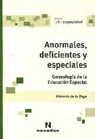 Anormales, deficientes y especiales