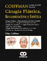 Coiffman Tomo IV Ciruga Plstica, Reconstructiva y Esttica