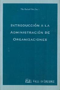 Introduccion a la Administracion de Organizaciones