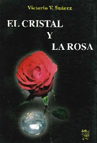 El cristal y la rosa