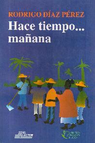 Hace Tiempo... Maana