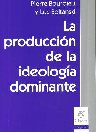 La produccin de la ideologa dominante