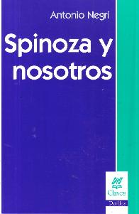 Spinoza y nosotros