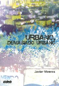 Urbano, Demasiado Urbano