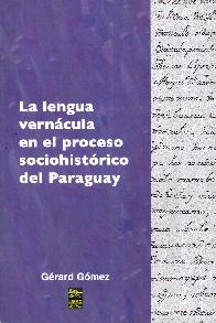 La lengua verncula en el proceso sociohistrico del Paraguay