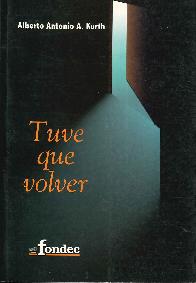 Tuve Que Volver