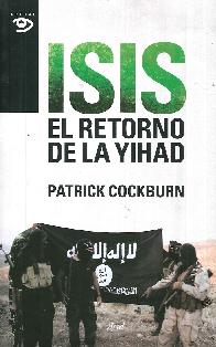 ISIS El Retorno de la Yihad