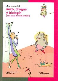 Sexo, Drogas y Biologa