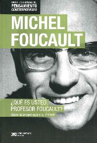 Qu es usted, profesor Foucault?