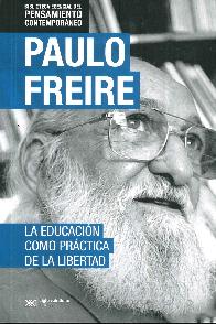 La educacin como prctica de la libertad