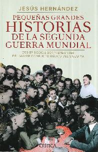 Pequeas Grandes Historias de la Segunda Guerra Mundial