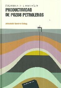 Fundamentos de la tecnologa de productividad de pozos petroleros