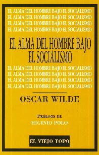 El Alma del Hombre Bajo el Socialismo