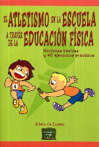 El Atletismo en la Escuela a travs de la Educacin Fsica