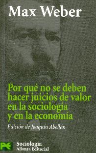 Por que no se deben hacer juicios de valor en  la sociologia y en la economia